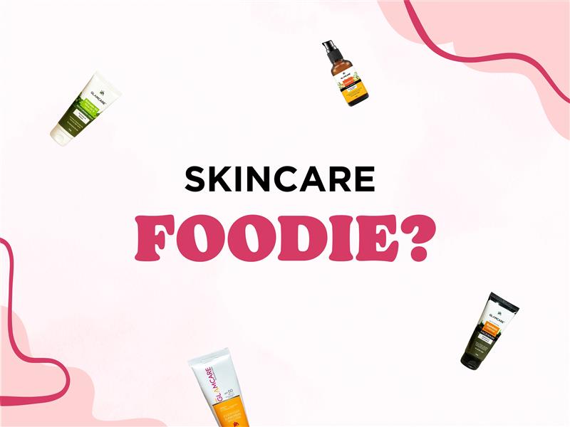 Are You a Foodie-Foodie or a Skincare-Foodie?