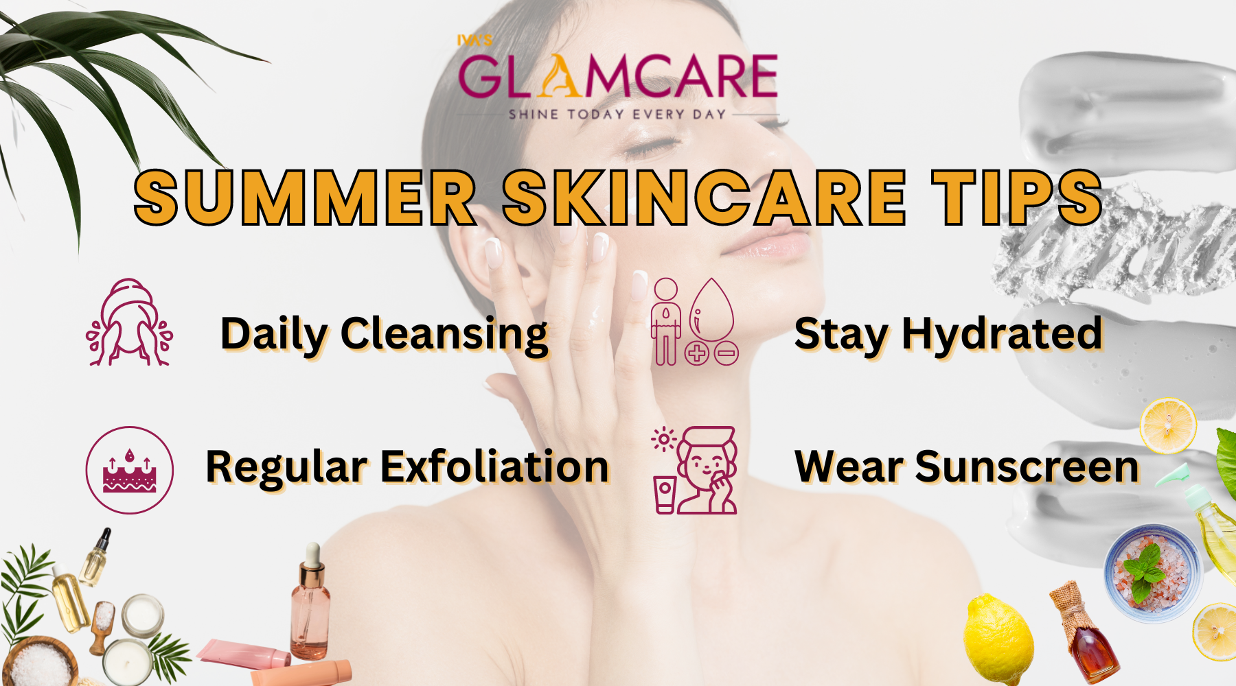 Top 10 best Summer Skincare Tips for all Skin Types